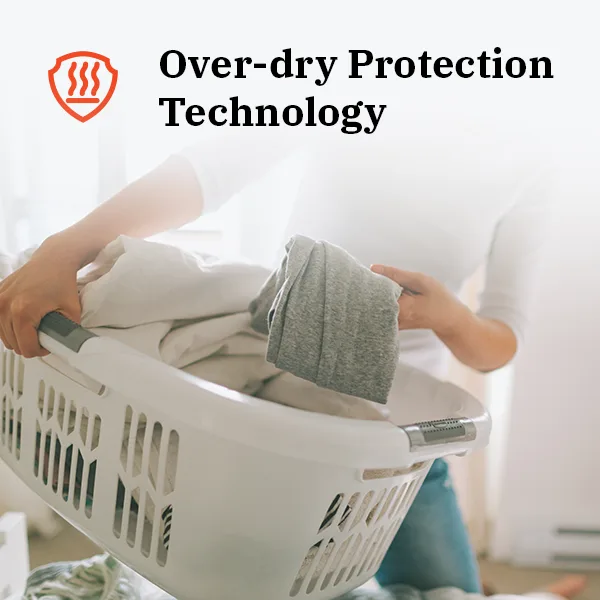 Over-dry protection stops the cycle when clothes are dry