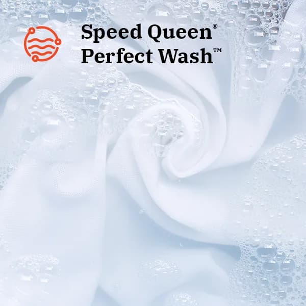 Perfect Wash system — clean without being harsh on fabrics